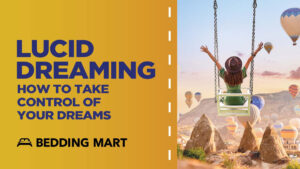 Lucid-Dreaming-101-How-To-Take-Control-Of-Your-Dreams-Bedding-Mart_1200x1200.jpg