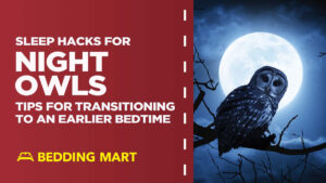 Sleep-Hacks-for-Night-Owls-Tips-For-Transitioning-to-an-Earlier-Bedtime_4268dff3-ac22-474f-abf8-2783.jpeg