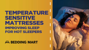 How-Temperature-Sensitive-Mattresses-Improve-Sleep-Quality-for-Hot-Sleepers-in-Summertime_1200x1200.jpeg
