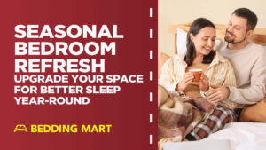 Seasonal-Bedroom-Refresh-Upgrade-Your-Space-for-Better-Sleep-Year-Round_1200x1200.jpg