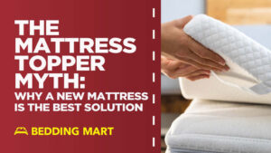 The-Mattress-Topper-Myth-Why-A-New-Mattress-is-the-Best-Solution-Bedding-Mart_520x500_520x500_9c00d5.jpeg