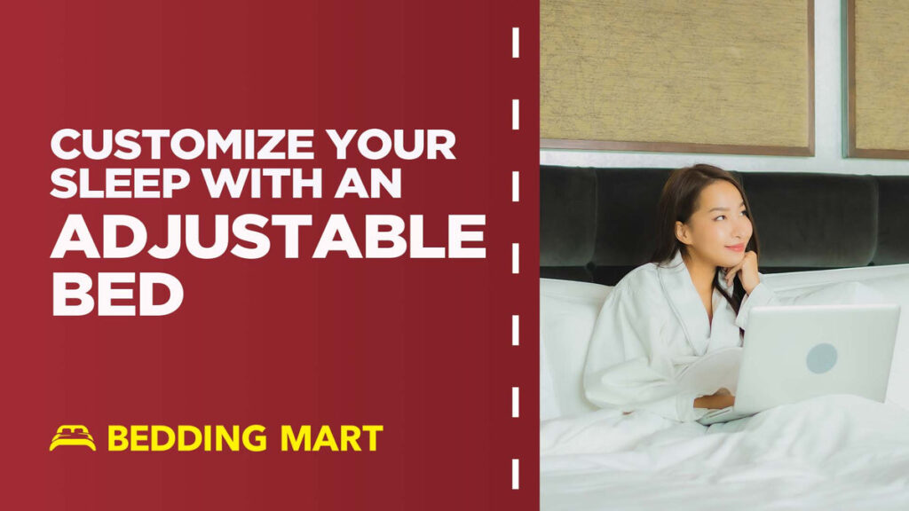 Customize-Your-Sleep-With-An-Adjustable-Bed-On-Sale-Now-At-Bedding-Mart-Arkansas-Missouri-Buy-Online.jpeg