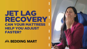 Jet-Lag-Recovery-Can-Your-Mattress-Help-You-Adjust-Faster_1200x1200.jpg