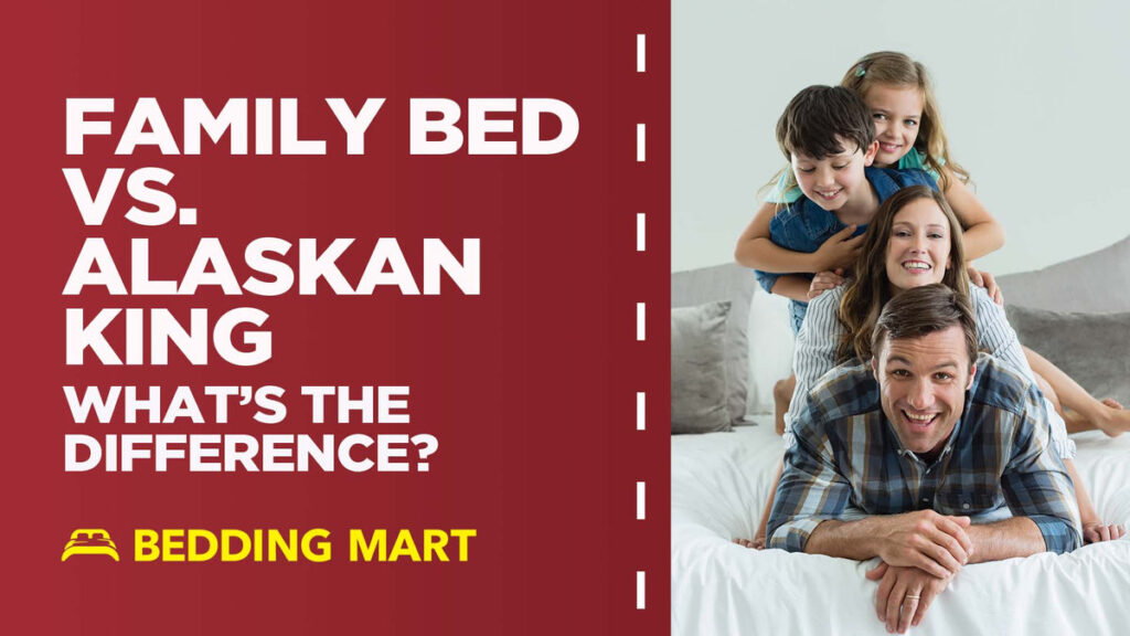 Family-Bed-vs-Alaskan-King-Bed-Whats-the-Difference-Bedding-Mart_a1f35a6d-03c7-4e97-973c-a99b0ac6c34.jpeg