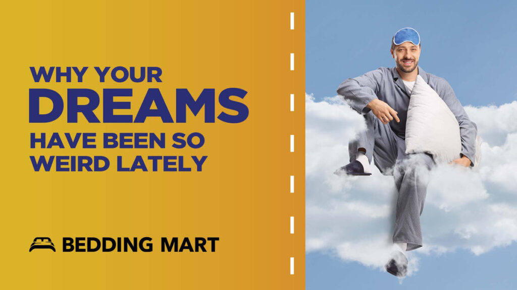 Why-Your-Dreams-Have-Been-So-Weird-Lately-Bedding-Mart-Little-Rock-AR_1200x1200.jpg