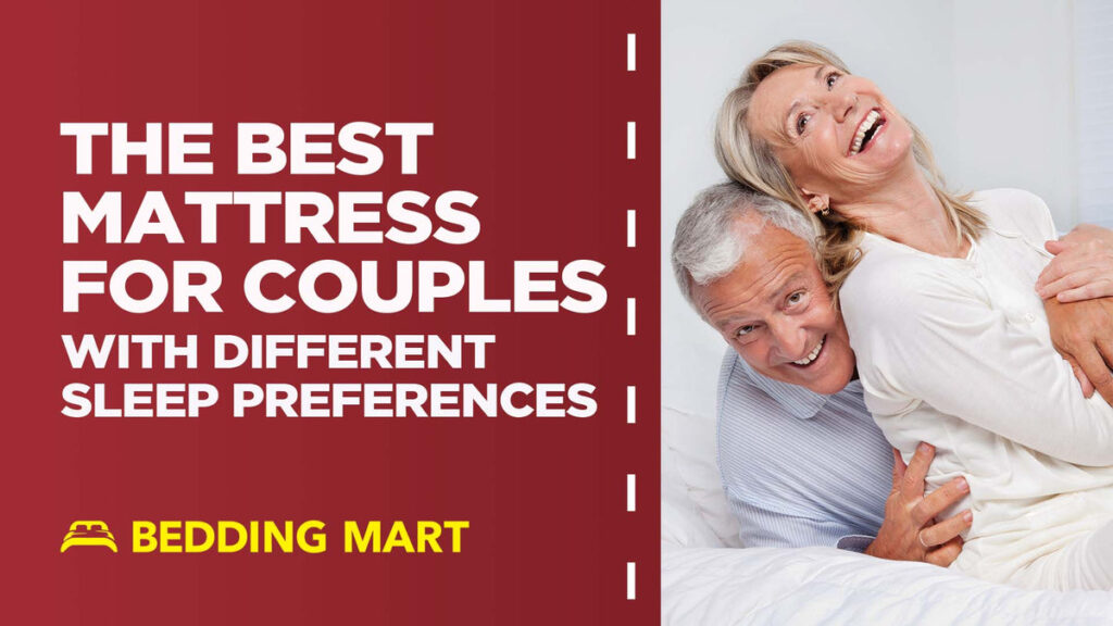 The-Best-Mattress-For-Couples-With-Different-Sleep-Preferences-Bedding-Mart_1200x1200.jpg