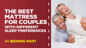The-Best-Mattress-For-Couples-With-Different-Sleep-Preferences-Bedding-Mart_1200x1200.jpg