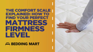 The-Comfort-Scale-Explained-How-To-Find-Your-Perfect-Mattress-Firmness-Level_1200x1200.jpg